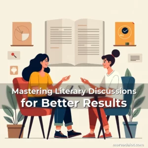 Artistic representation for Mastering Literary Discussions for Better Results